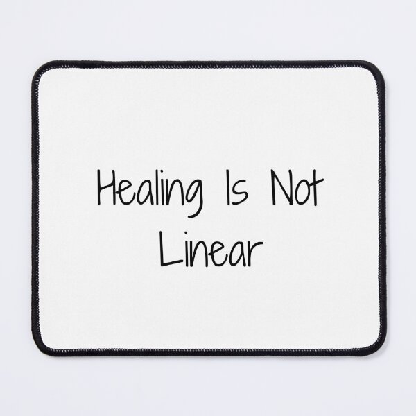Item preview, Healing Is Not Linear designed and sold by Ninjacatoff.