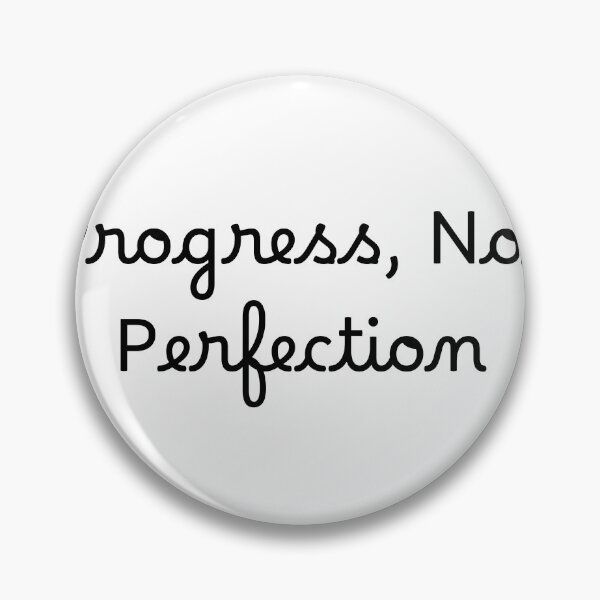 Item preview, Progress, Not Perfection designed and sold by Ninjacatoff.