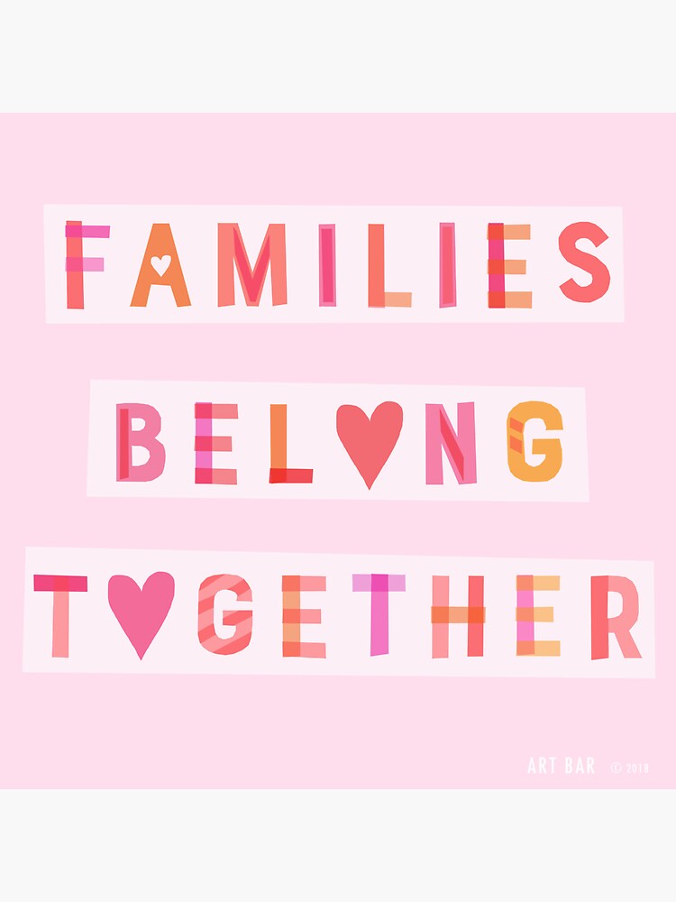 Families Belong Together by barrucci