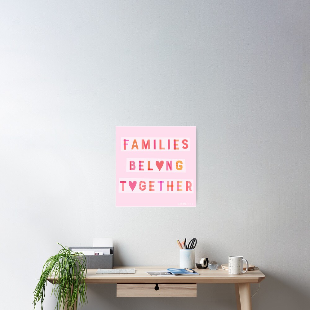 Families Belong Together Poster