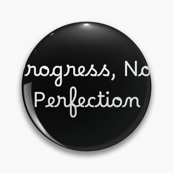 Item preview, Progress, Not Perfection designed and sold by Ninjacatoff.