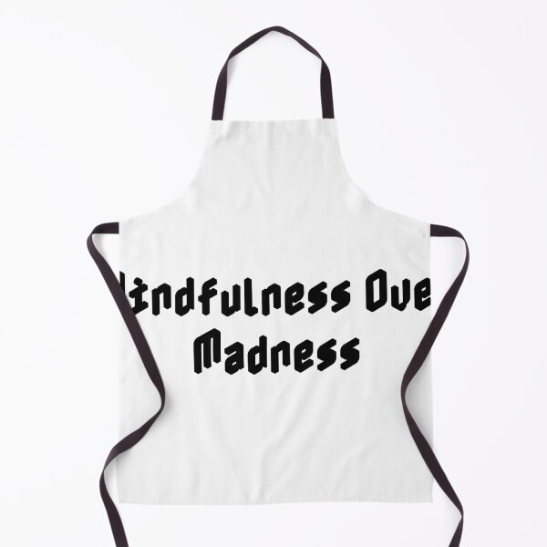 Item preview, Mindfulness Over Madness designed and sold by Ninjacatoff.