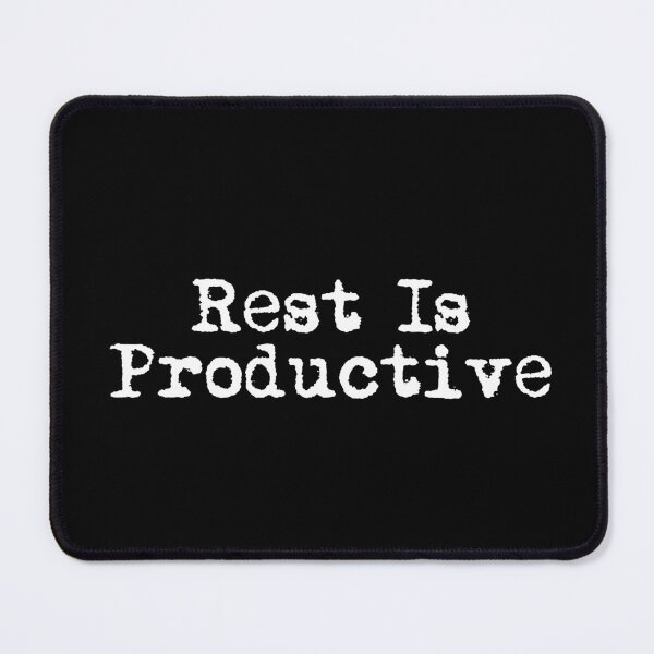 Item preview, Rest Is Productive designed and sold by Ninjacatoff.
