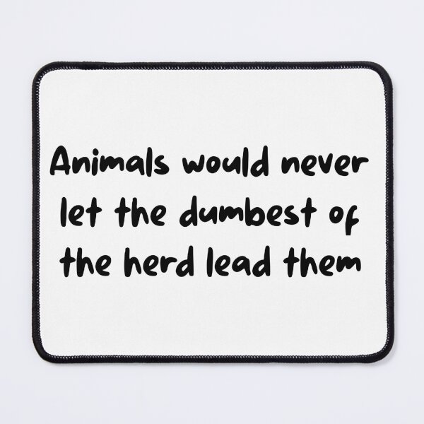 Item preview, Dumbest of the Herd" Political Satire T-Shirt designed and sold by All DayTees.