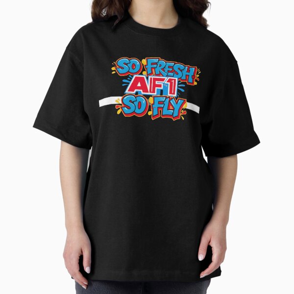 Item preview, "AF1 So Fresh - So Fly" Nike Air Force One Tribute T-Shirt designed and sold by That90sGuyNZ.