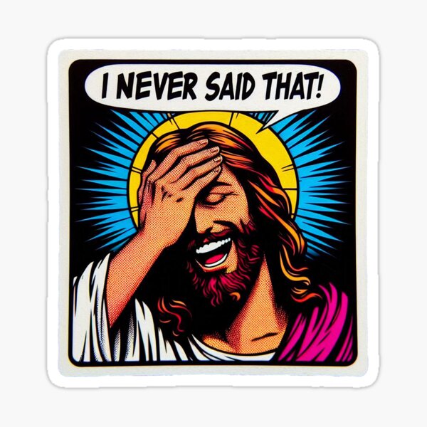 Item preview, Jesus Never Said That designed and sold by plushism.