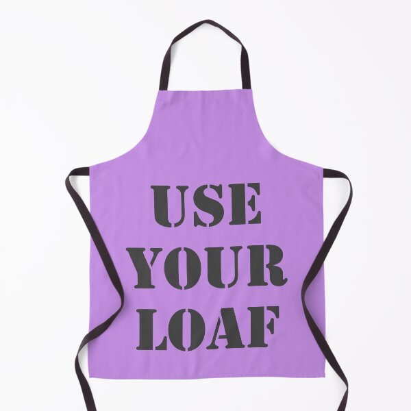 Item preview, Use Your Loaf designed and sold by Flo Smith.
