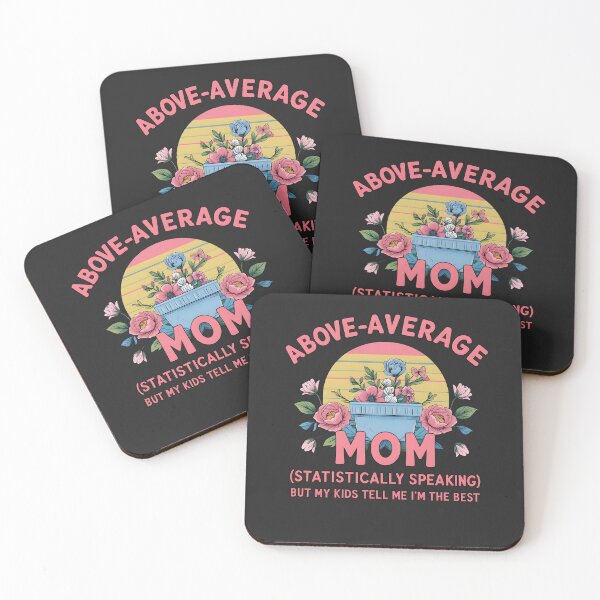 Item preview, Above-Average Mom - Statistically Speaking Tee designed and sold by Stitch Please.