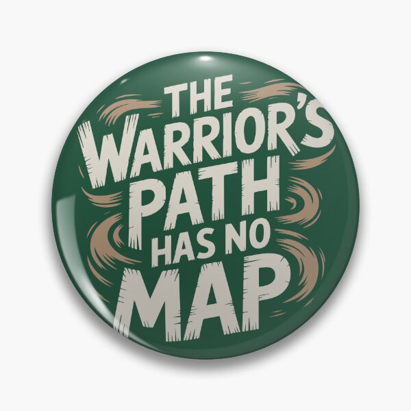 Item preview, The warrior’s path has no map  designed and sold by La Maga.