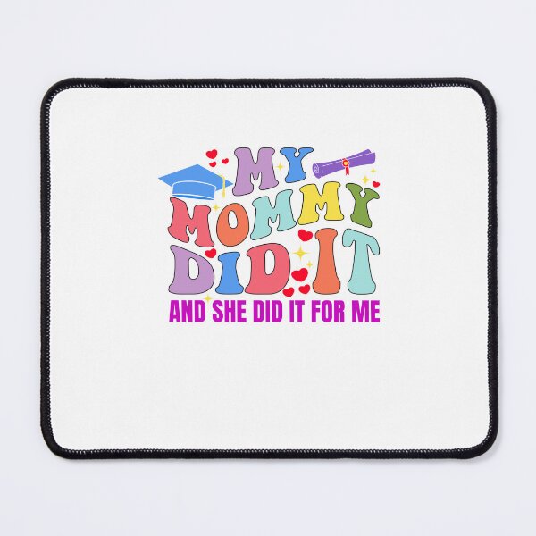 Item preview,  My Mommy Did It And She Did It For Me designed and sold by SakuraPxl.