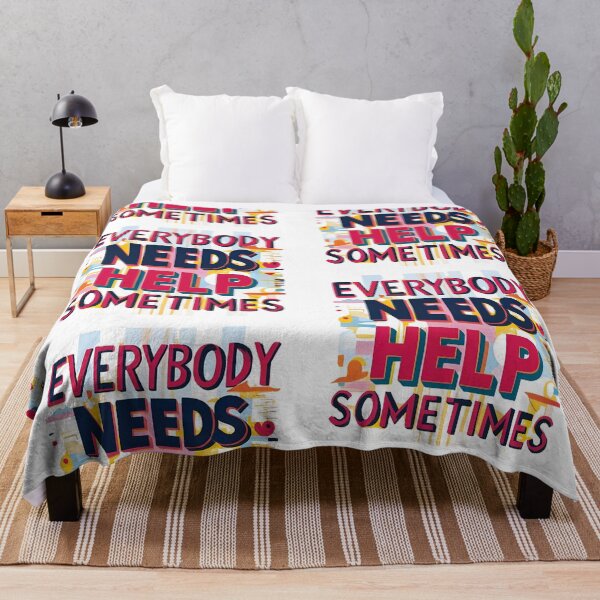 Item preview, Everybody needs help sometimes... it is part of being human! designed and sold by TherapyVibes.