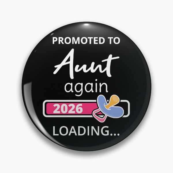 Item preview, Promoted To Aunt Again 2026 Loading I designed and sold by Lemon Pepper.
