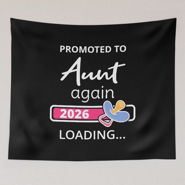 Item preview, Promoted To Aunt Again 2026 Loading I designed and sold by Lemon Pepper.