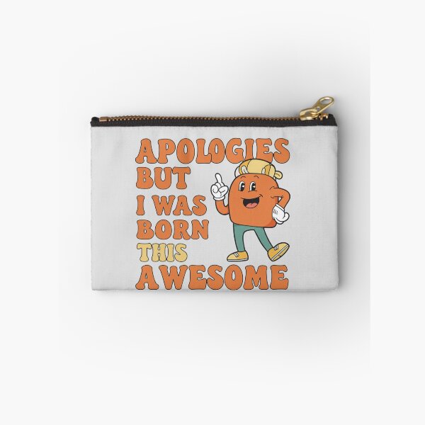 Item preview, Apologies, but I was born this awesome designed and sold by Itsheartshop.