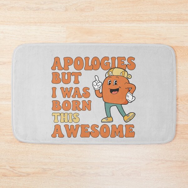 Item preview, Apologies, but I was born this awesome designed and sold by Itsheartshop.