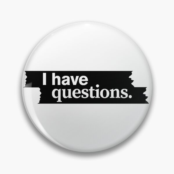 Item preview, I Have Questions designed and sold by Shunned ExJw.