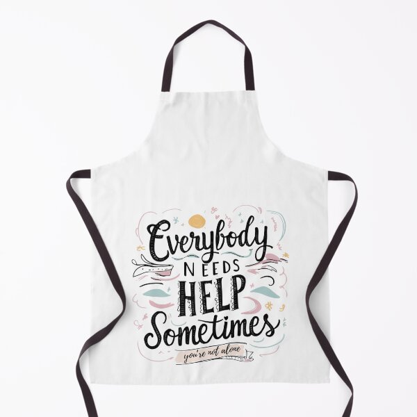 Item preview, Everybody needs help sometimes... you're not alone! designed and sold by TherapyVibes.