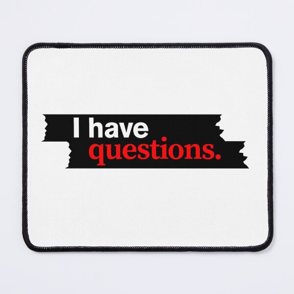 Item preview, I Have Questions designed and sold by Shunned ExJw.