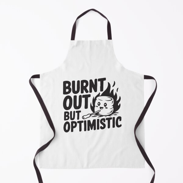 Item preview, Burn out but optimistic  designed and sold by BrownHorse90s.