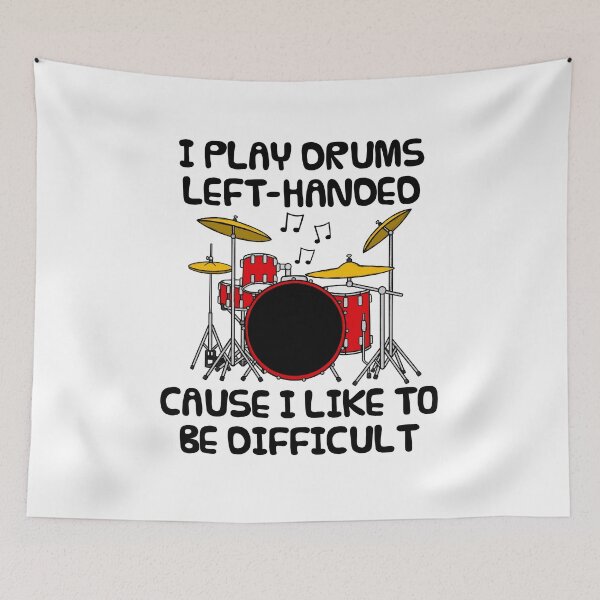 Item preview, Left Handed Drummer Funny designed and sold by doodlerob.