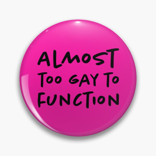 Item preview, Almost Too Gay to Function - Black designed and sold by sillyjess.
