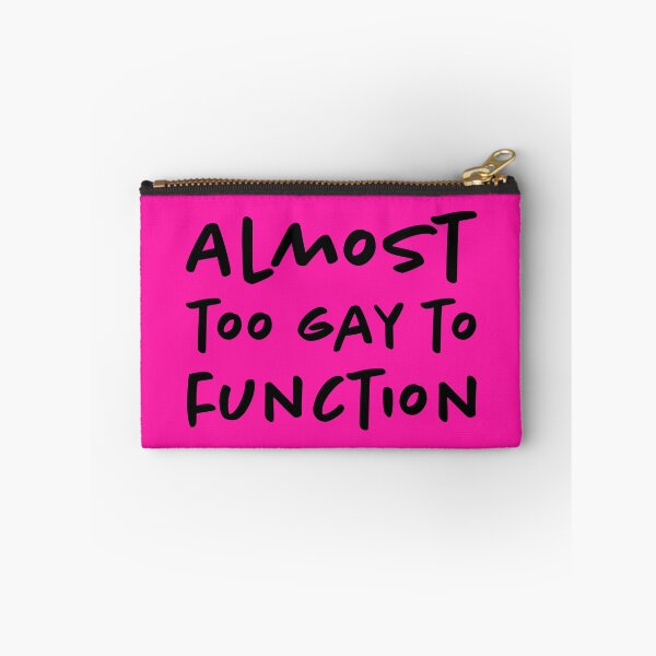 Item preview, Almost Too Gay to Function - Black designed and sold by sillyjess.