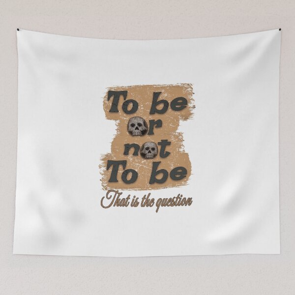 Item preview, TO BE OR NOT TO BE, that is the question. designed and sold by RonnyMilleo.