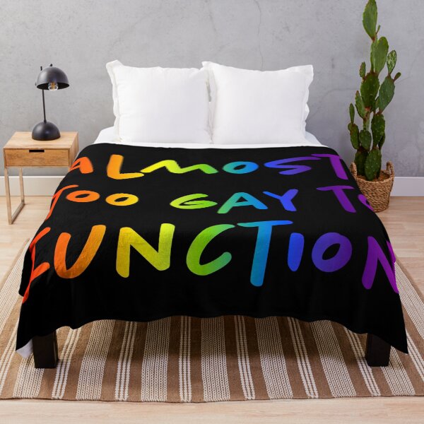 Item preview, Almost Too Gay to Function - Rainbow designed and sold by sillyjess.