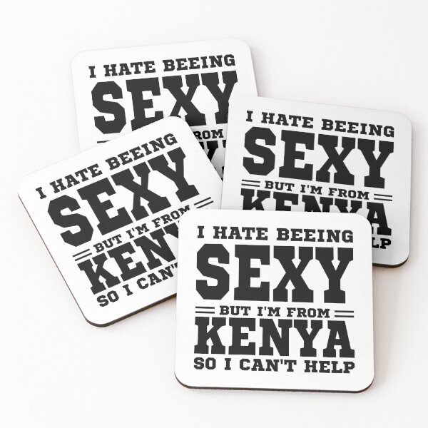 Item preview, I hate beeing Sexy but I'm form Kenya so I can't help designed and sold by BYNDART.