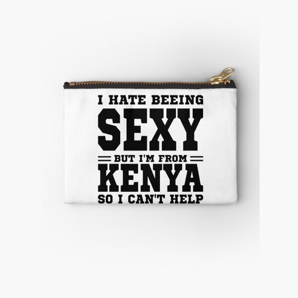 Item preview, I hate beeing Sexy but I'm form Kenya so I can't help designed and sold by BYNDART.