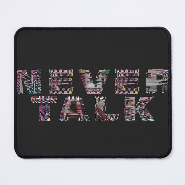 Item preview, NEVER TALK designed and sold by leeaavshop.
