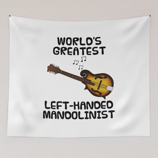 Item preview, World's Greatest Left Handed Mandolinist, Mandolin Funny designed and sold by doodlerob.