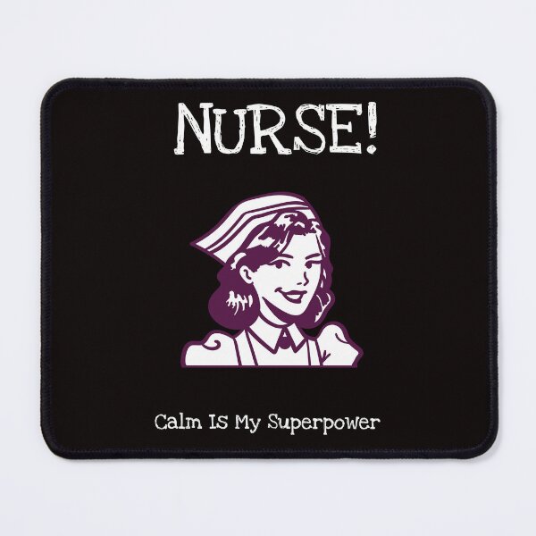 Item preview, Nurse Calm is my super power designed and sold by podas.