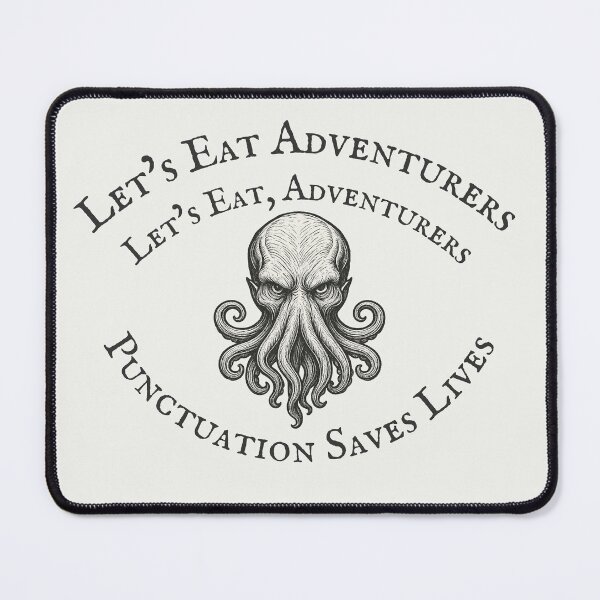 Item preview, Let's Eat Adventurers - Let's Eat, Adventurers - Punctuation Saves Lives - Mind Flayer Ink Fantasy Shirt designed and sold by TenkaTees.