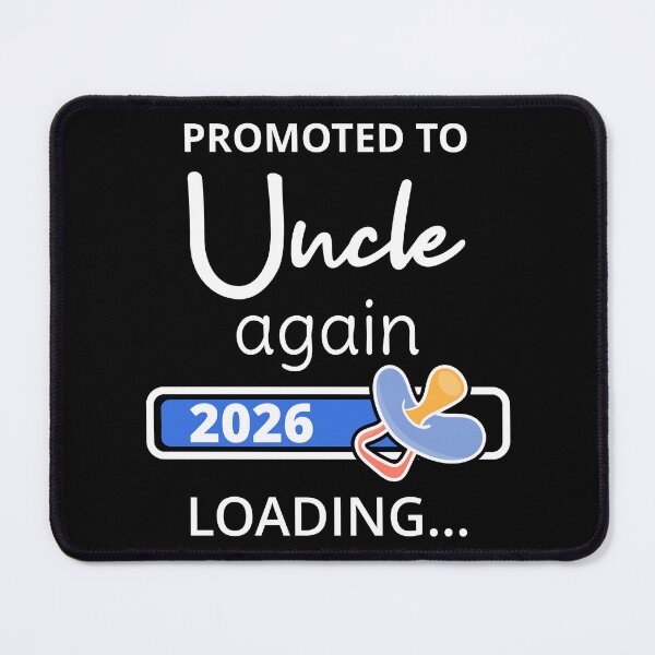 Item preview, Promoted To Uncle Again 2026 Loading I designed and sold by Lemon Pepper.