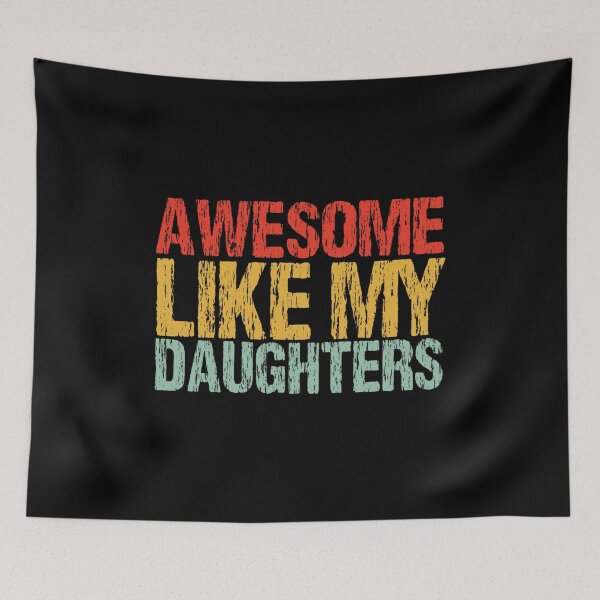 Item preview, Awesome Like My Daughter designed and sold by wesdesignshop.