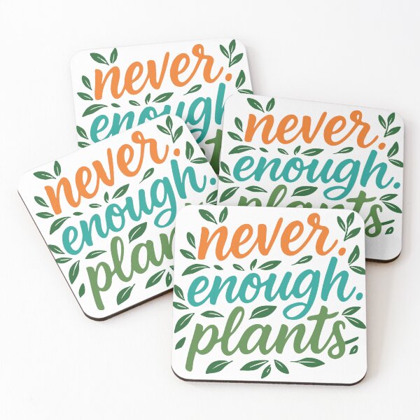 Item preview, never enough plants designed and sold by Soap Club.