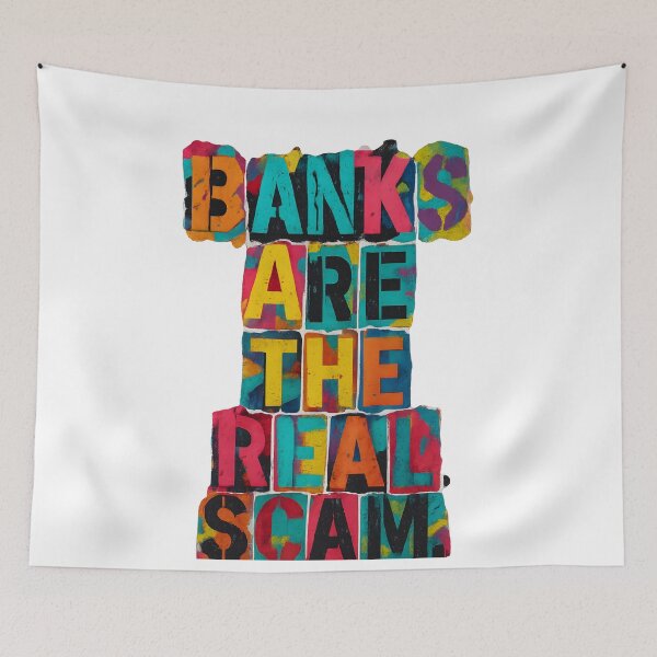 Item preview, Banks Are the Real Scam – Colorful Graffiti Block Art designed and sold by oneof21million.