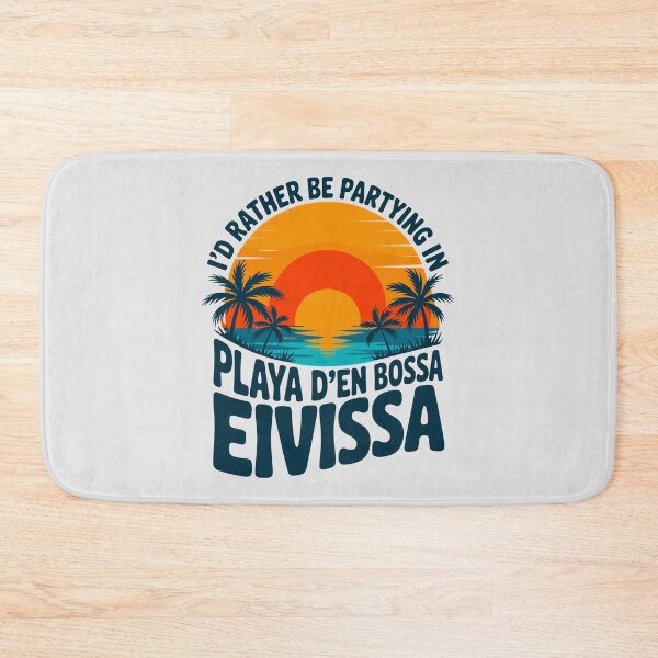 Item preview, Playa d'en Bossa Ibiza gift – I'd Rather Be Partying in Ibiza designed and sold by paulo silveira.