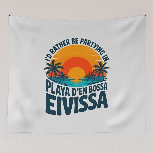 Item preview, Playa d'en Bossa Ibiza gift – I'd Rather Be Partying in Ibiza designed and sold by paulo silveira.