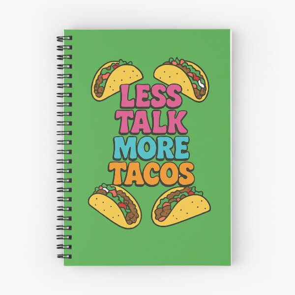 Item preview, Less Talk More Tacos designed and sold by FrictionMaxxing.