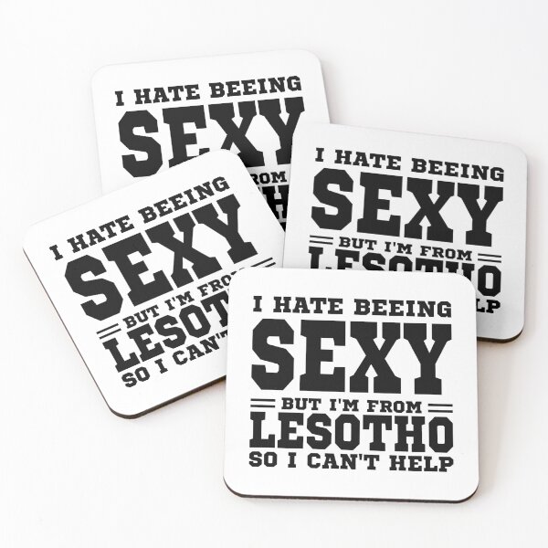 Item preview, I hate beeing Sexy but I'm form Lesotho so I can't help designed and sold by BYNDART.