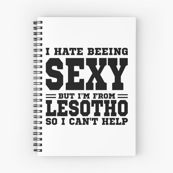 Item preview, I hate beeing Sexy but I'm form Lesotho so I can't help designed and sold by BYNDART.