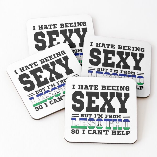 Item preview, I hate beeing Sexy but I'm form Lesotho so I can't help designed and sold by BYNDART.