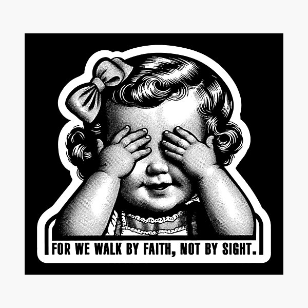 Item preview, 2 Corinthians 5:7 For We Walk By Faith Not By Sight designed and sold by plushism.