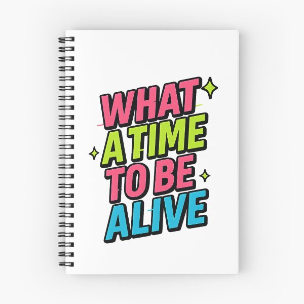 Item preview, What a Time to Be Alive – Retro Futuristic Neon Typography designed and sold by Rushurban.
