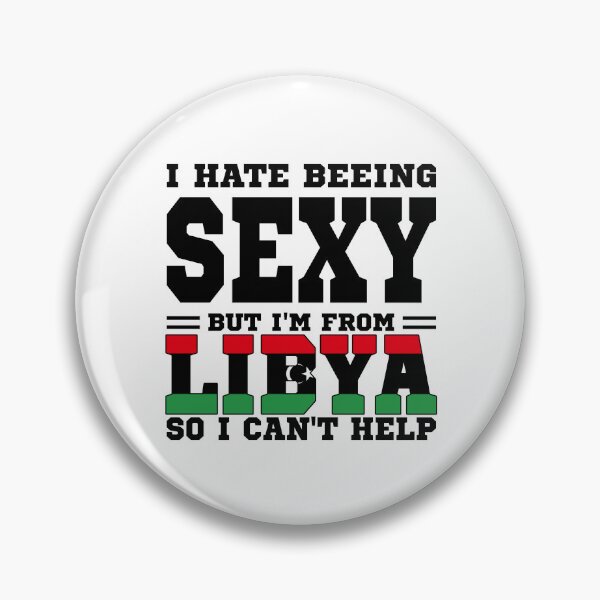 Item preview, I hate beeing Sexy but I'm form Libya so I can't help designed and sold by BYNDART.