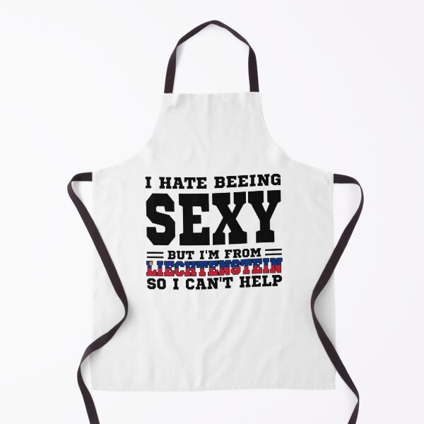 Item preview, I hate beeing Sexy but I'm form Liechtenstein so I can't help designed and sold by BYNDART.