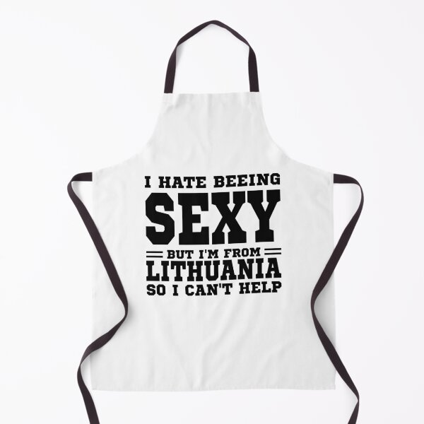 Item preview, I hate beeing Sexy but I'm form Lithuania so I can't help designed and sold by BYNDART.