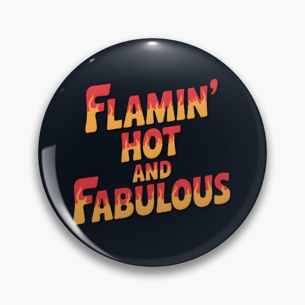Item preview, Flamin' Hot and Fabulous Summer Quote designed and sold by Jollys-ArtShop.
